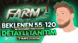 BEKLENEN 55-120 FARM2!! BOL ÖDÜLLÜ YAPISIYLA GERİ DÖNDÜ!! DETAYLI TANITIM! #metin2 #metin2pvp #farm2