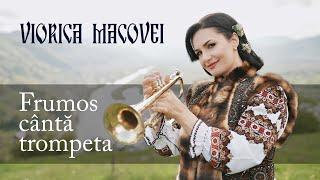 Viorica Macovei - Frumos cântă  trompeta