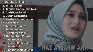 NAZIA MARWIANA ( FULL ALBUM )  Lagu Pop Terbaru Terpopuler 2020 Hits Gambaran Hati