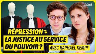 RÉPRESSION : LA JUSTICE AU SERVICE DU POUVOIR ?