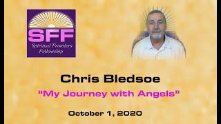 Chris Bledsoe, "My Journey With Angels", Oct. 1, 2020