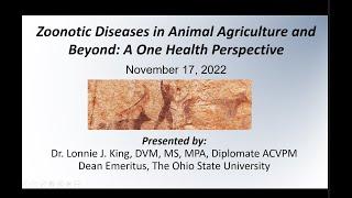 Zoonotic Diseases in Animal Agriculture & Beyond:  A One Health Perspective