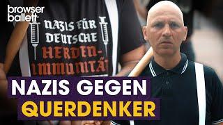 Nazis gegen Querdenker | Browser Ballett