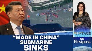 China’s Nuclear Submarine Sinks: US Confirms Major Setback for PLA Navy | Vantage with Palki Sharma