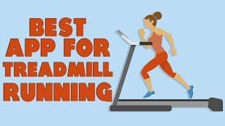 Best App For Treadmill Running: Our Top Picks