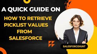 Salesforce Admin | How to Retrieve Picklist Values From Salesforce? | @SalesforceHunt | #spring23