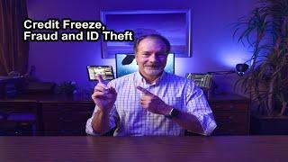 Credit Freeze, Fraud and ID Theft
