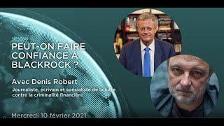 Comprendre le monde S4#22 – Denis Robert – "Peut-on faire confiance à BlackRock ?"