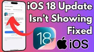 Fix iOS 18 Developer Beta Not Showing on iPhone and iPad