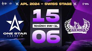 ONE STAR ESPORTS VS KAGENDRA: GIÁO ÁN ĐỘC LẠ | SWISS STAGE - APL 2024 | NHÁNH 0W - 1L | NGÀY 15/06