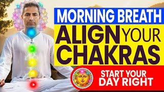 Morning Breathing Techniques to Align Your Chakras and Start Your Day Right [INSTANT RESULTS!!]