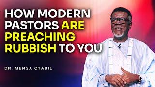 Modern Pastors Are Preaching Rubbish From The Dustbin - Dr. Mensa Otabil Messages