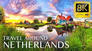 NETHERLANDS 8K • Beautiful Scenery, Relaxing Music & Nature Sounds in 8K ULTRA HD