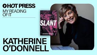 Katherine O'Donnell: My Reading Of It – Slant