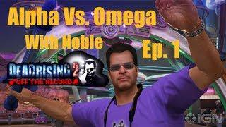 Dead Rising Alpha vs Omega Episode 1