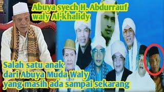 Banyak yang tidak mengenal Abuya darussalam putra Abuya Muda Waly Al-khalidy