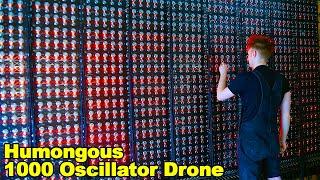 The 1000 OSCILLATOR MEGADRONE Is Complete! The KiloDrone Is ALIVE