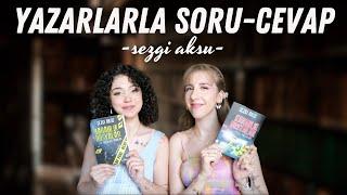 Yazarlarla Soru - Cevap // Sezgi Aksu