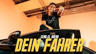 Sero El Mero - Dein Fahrer (Official Video)