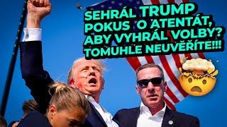 Sehrál TRUMP POKUS O ATENTÁT, aby vyhrál volby? Tomuhle neuvěříte!