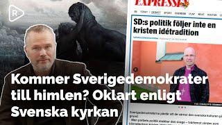 Kommer Sverigedemokrater till himlen? Oklart enligt Svenska kyrkan