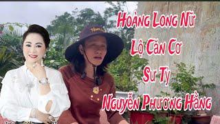 Hoàng Long Nữ(P 8)LỘ CĂN CƠ CÔ NGUYỄN PHƯƠNG HẰNG(NGHE HAY QÚA)