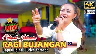 Sitipah Jahamin  Ragi Bujangan (Leles Koronob) || Live in Sembakung Atulai Indonesia