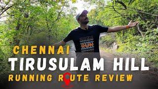 Hidden Running Places in Chennai | Tirusulam hill run route review | vanakkam runners