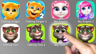 Talking Tom,Talking Tom 2,Talking Ginger,Ginger 2,My Talking Tom,My Tom 2,My Angela 2,Talking Angela