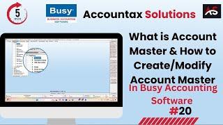 What is Accounts Master || How to Create/Modify Accounts in Busy accounting Software || Amit Gupta