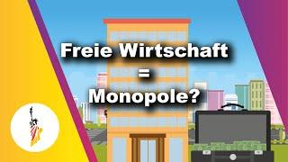 Freie Marktwirtschaft gleich Monopole? (Liberty Economy 05)