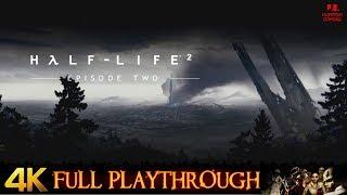 Half Life 2 : Episode 2 | 4K/MMod | Full Game Longplay Walkthrough No Commentary