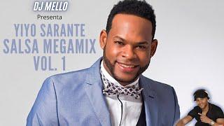 Yiyo Sarante Salsa Exitos Megamix Vol. 1 - (La Mejor Mescla De Yiyo Sarante) - DJ Mello