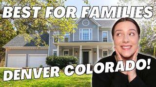 Top 8 Reasons Families are Moving to Denver Colorado !