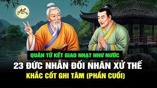 23 Đức Nhẫn Trong Đối Nhân Xử Thế  Cần Khắc Cốt Ghi Tâm (Phần Cuối - P.4)