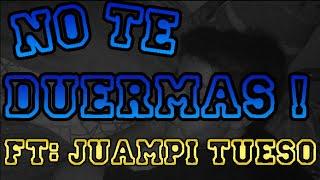 JODA A UN AMIGO ! - Ft: Juampi Tueso