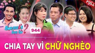 Thầy giáo U45 NGHẸN NGÀO nhắc lại cuộc hôn nhân BỊ chia tay vì CHỮ NGHÈO | Bạn Muốn Hẹn Hò #944