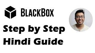 Step by Step Blackbox Guide to sign up and upload stock video clips [Hindi]