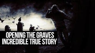 Opening The Graves of two Companions of Prophet (SAW) | INCREDIBLE TRUE STORY