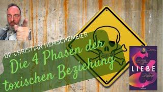 Die 4 Phasen einer hoch-toxischen Beziehung