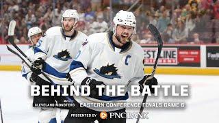 Behind the Battle Cleveland Monsters: Eastern Conference Finals, Game 6, MONSTERS STUN BEARS 3-2!