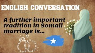 ENGLISH TO SOMALI CONVERSATION - ENGLISH LISTENING PRACTICE - Wedding in Somalia