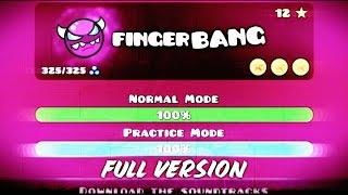 FINGERBANG (FINGERDASH FULL VERSION)!! - GEOMETRY DASH 2.1!!