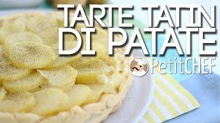 Tarte tatin di patate - Antipasto alternativo Petitchef.it