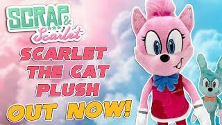 SCARLET THE CAT PLUSH OUT NOW LIMITED EDITION!