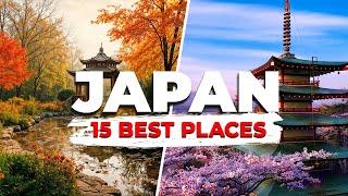 What Are 15 Places to Visit in Japan?