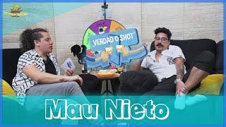 Verdad o Shot - EP18 Mau Nieto