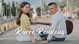 Mey Christine & Rinu Tangalayuk - KURRE RENDENG (Official Music Video) | Lagu Toraja Terbaru