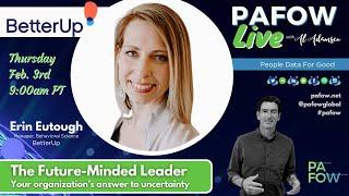 Erin Eatough of BetterUp on PAFOW Live with Al Adamsen