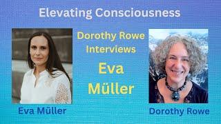 Elevating Consciousness  - with Eva Müller